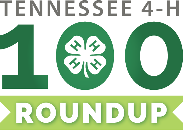 100th Tennessee 4-H Roundup Celebration - Tennessee 4-H Foundation